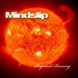 Mindslip : Perpetual Burning
